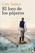 El loco de los pajaros - Care Santos