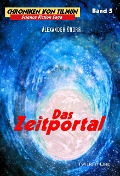 Cover-Bild zum Titel 'Das Zeitportal' von 'Alexander Knörr'