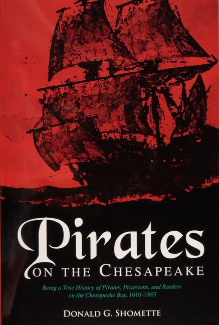 Pirates on the Chesapeake - Donald G Shomette