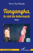 Cover-Bild zum Titel 'Tanganyka, le viol du tabernacle' von 'van Musala Nzey'