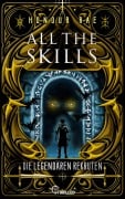 Cover-Bild zum Titel 'All the Skills - Die legendären Rekruten' von 'Honour Rae'