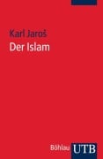 Cover-Bild zum Titel 'Der Islam' von 'Karl Jaros'