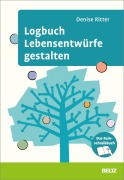 Cover-Bild zum Titel 'Logbuch Lebensentwürfe gestalten' von 'Denise Ritter'
