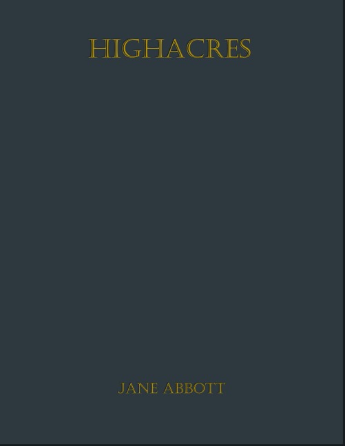 Highacres - Jane Abbott