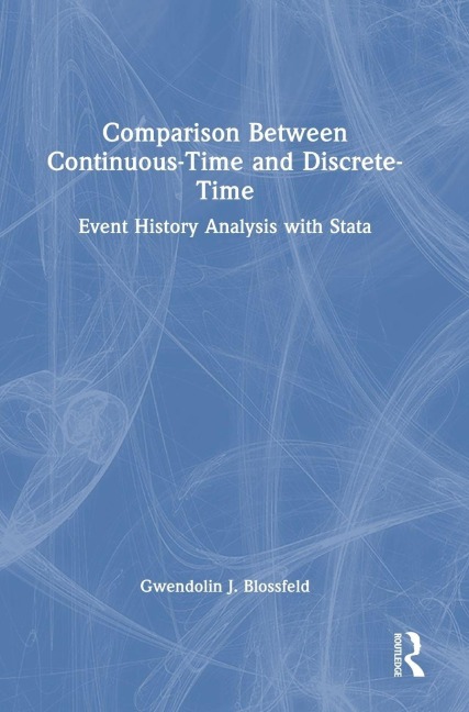 Comparison Between Continuous-Time and Discrete-Time - Gwendolin J. Blossfeld