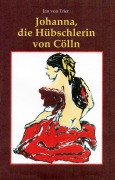 Cover-Bild zum Titel 'Johanna, die Hübschlerin von Cölln' von 'Ludger Trier'