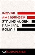 Cover-Bild zum Titel 'Stalins Augen. Kriminalroman' von 'Ingvar Ambjørnsen'