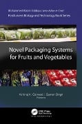 Novel Packaging Systems for Fruits and Vegetables - 