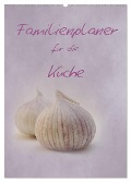 Familienplaner für die Küche. (Wandkalender 2025 DIN A2 hoch), CALVENDO Monatskalender - Anja Otto