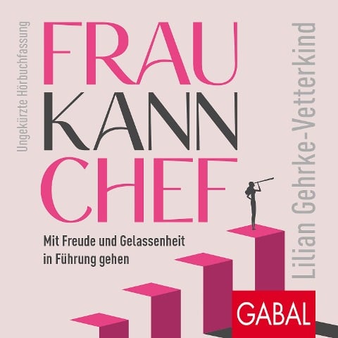 Frau kann Chef - Lilian Gehrke-Vetterkind