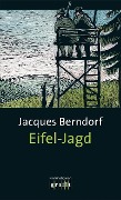 Eifel-Jagd - Jacques Berndorf