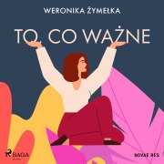 Cover-Bild zum Titel 'To, co wa¿ne' von 'Weronika ¿Yme¿Ka'