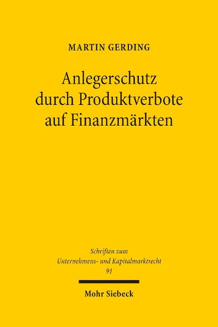 Anlegerschutz durch Produktverbote auf Finanzmärkten - Martin Gerding