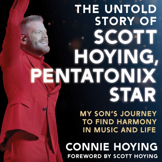 The Untold Story of Scott Hoying, Pentatonix Star - Connie Hoying