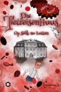 Cover-Bild zum Titel 'Dat Tietreisenhuus - Op S¿¿k no Lotten' von 'Marie Wollatz, Peter Neuber, Patricia Wagner'