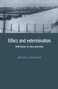 Cover-Bild zum Titel 'Ethics and Extermination' von 'Michael Burleigh'