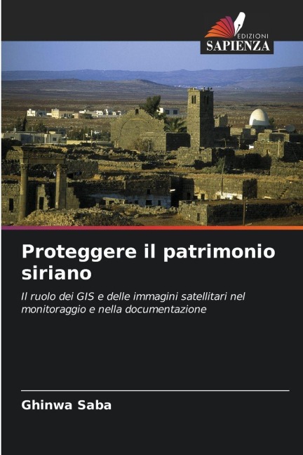Proteggere il patrimonio siriano - Ghinwa Saba