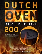 Cover-Bild zum Titel 'Dutch Oven Rezeptbuch' von 'Henrik Gross'