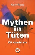 Mythen in Tüten: ES macht nix - Karl Renz