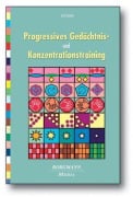 Cover-Bild zum Titel 'Progressives Gedächtnis- und Konzentrationstraining' von 'Erich Kasten'