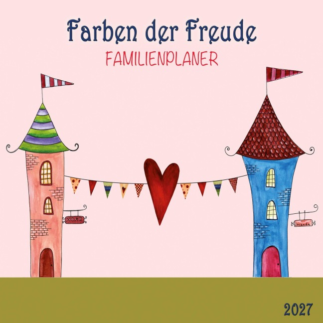 Farben der Freude / Colours of Joy - Familienplaner 2027 - 