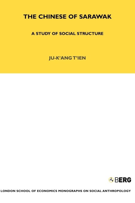 The Chinese of Sarawak - Ju-K'Ang Tien