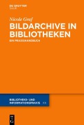 Cover-Bild zum Titel 'Bildarchive in Bibliotheken' von 'Nicole Graf'
