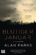 Cover-Bild zum Titel 'Blutiger Januar' von 'Alan Parks'