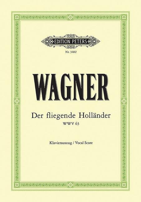 Der fliegende Holländer (Oper in 3 Akten) WWV 63 - Richard Wagner