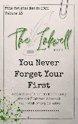 The Inkwell presents: You Never Forget Your First - The Inkwell