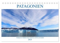 Patagonien - Parques Torres del Paine und Los Glaciares (Tischkalender 2025 DIN A5 quer), CALVENDO Monatskalender - Rabea Albilt