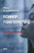 Bonner Fenstersturz - Paul Schaffrath