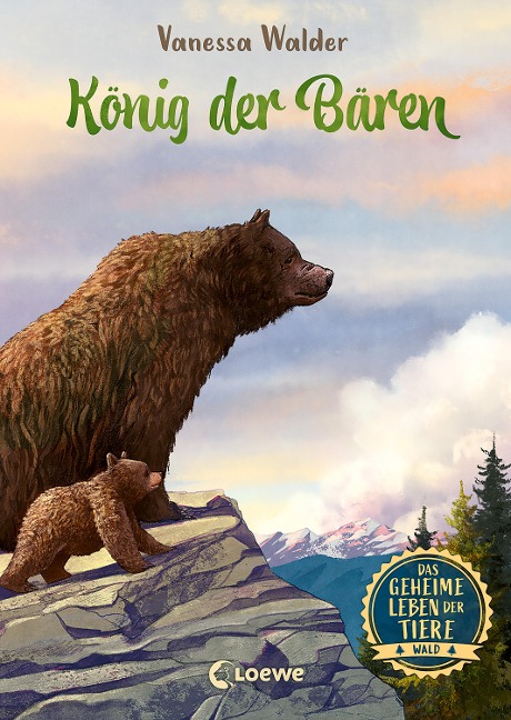 Das geheime Leben der Tiere (Wald) - König der Bären - Vanessa Walder