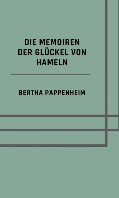 Die Memoiren der Glückel von Hameln - Bertha Pappenheim