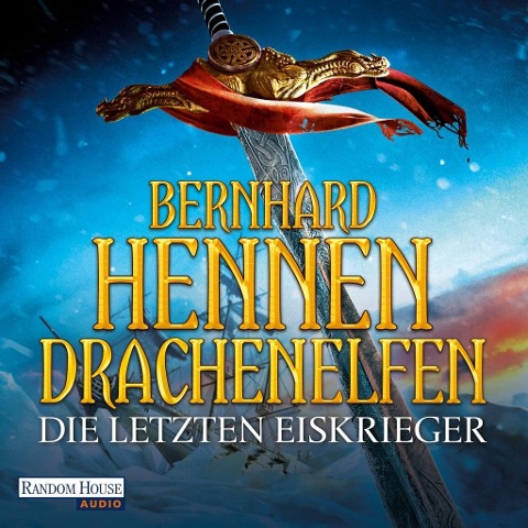 Drachenelfen - Die letzten Eiskrieger - Bernhard Hennen
