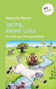 Cover-Bild zum Titel 'Spring, kleine Lulu!' von 'Natascha Becker'