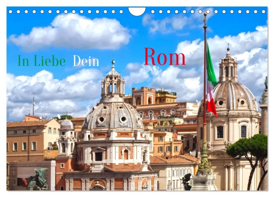 In Liebe Dein Rom (Wandkalender 2026 DIN A4 quer), CALVENDO Monatskalender - Marion Meyer - Stimmungsbilder1