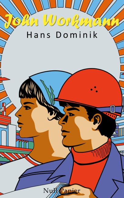 John Workmann - Hans Dominik