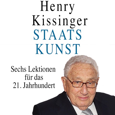 Staatskunst - Henry A. Kissinger