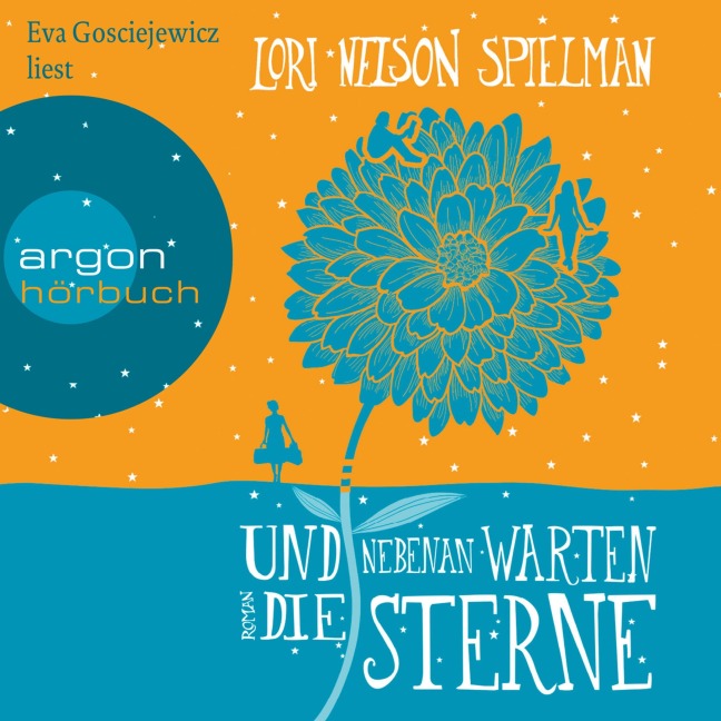 Und nebenan warten die Sterne - Lori Nelson Spielman