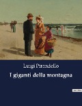 I giganti della montagna - Luigi Pirandello