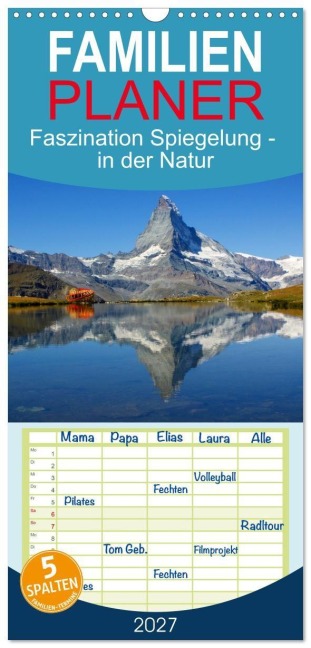 Familienplaner 2027 - Faszination Spiegelung - in der Natur mit 5 Spalten (Wandkalender, 21 x 45 cm) CALVENDO - Susan Michel