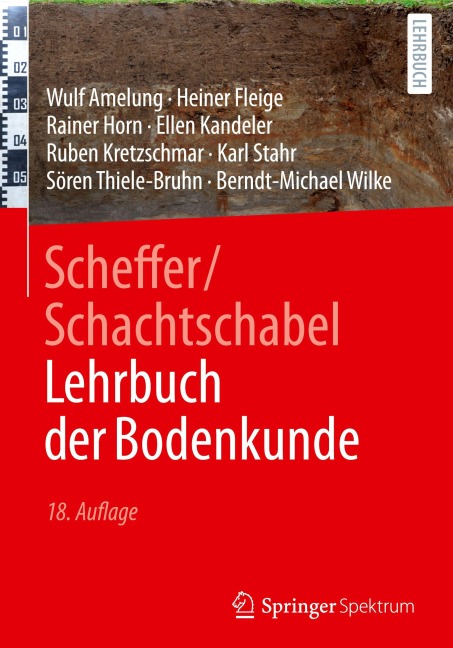 Scheffer/Schachtschabel Lehrbuch der Bodenkunde - Wulf Amelung, Ellen Kandeler, Rainer Horn, Berndt-Michael Wilke, Karl Stahr