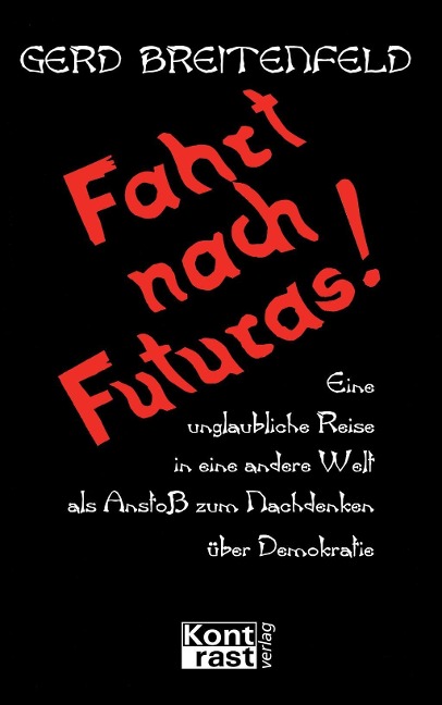 Fahrt nach Futuras - Gerd Breitenfeld