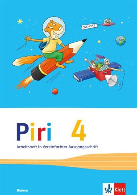 Piri Das Sprach-Lese-Buch. Arbeitsheft in Vereinfachter Ausgangsschrift 4. Schuljahr. Ausgabe für Bayern - 