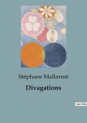 Cover-Bild zum Titel 'Divagations' von 'Stéphane Mallarmé'
