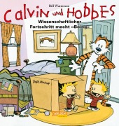 Cover-Bild zum Titel 'Calvin & Hobbes 06 - Wissenschaftlicher Fortschritt macht ,,Boing''' von 'Bill Watterson'