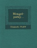Cover-Bild zum Titel 'Mengel-Poezy...' von 'Elizabeth Wolff'