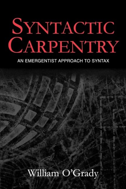 Syntactic Carpentry - William O'Grady