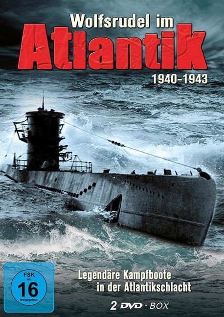 Wolfsrudel im Atlantik 1940 - 1943 - 